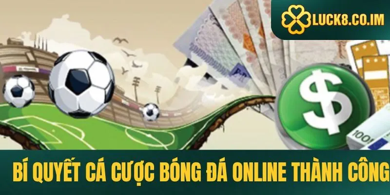 Tips cá cược bóng đá online giành thắng lớn