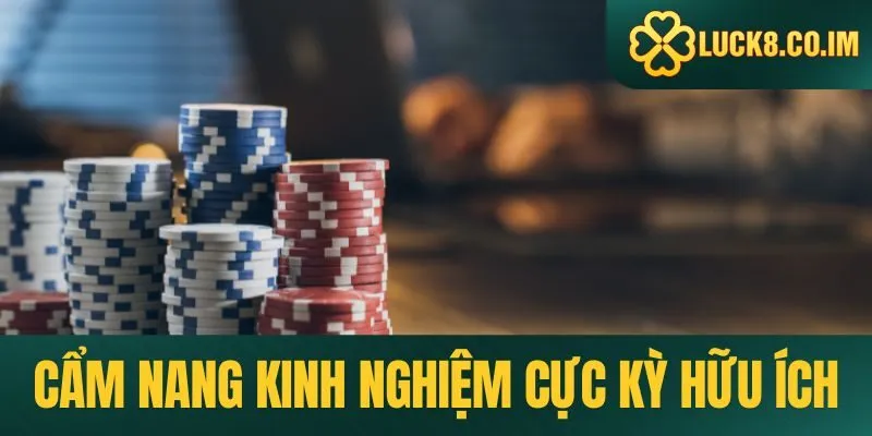 Cẩm nang kinh nghiệm cực kỳ hữu ích