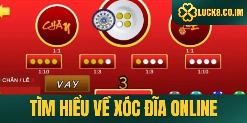 Khám phá sơ lược về xóc đĩa online Luck8